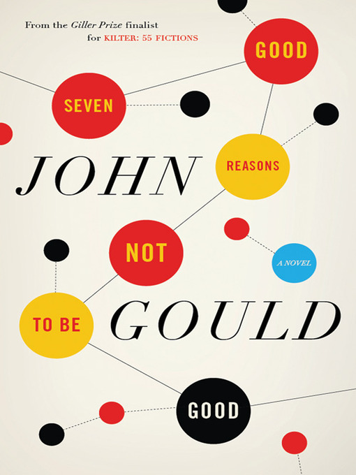 Title details for Seven Good Reasons Not to Be Good by John Gould - Wait list